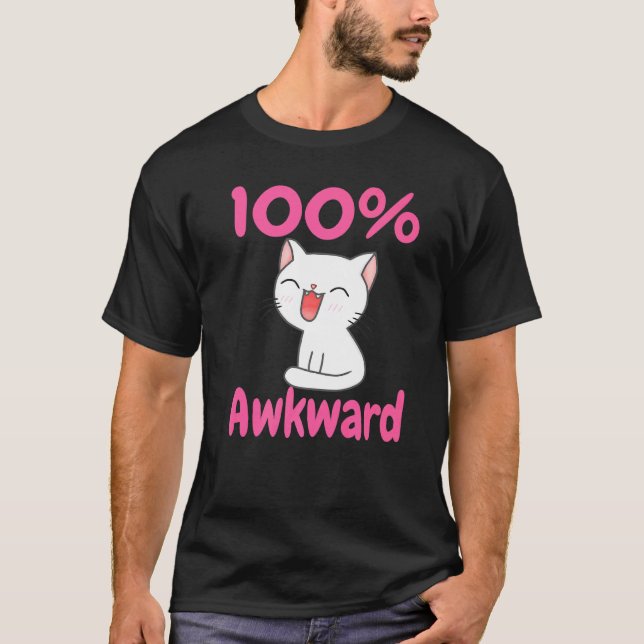 100 Awkward Anxiety Smiling Kitten Cat Neurodiverg T-Shirt (Front)