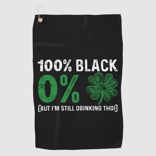 100% Black 0% Shamrock African St Patricks Day  Golf Towel (Front)