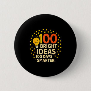 100 Bright Ideas 100 Days Smarter Design, 100 Days 6 Cm Round Badge