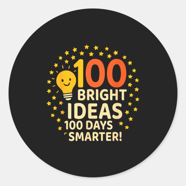 100 Bright Ideas 100 Days Smarter Design, 100 Days Classic Round Sticker (Front)