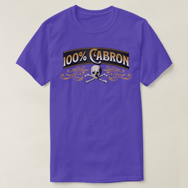 100 CABRON, stylish, funny Spanish language  T-Shirt (Design Front)