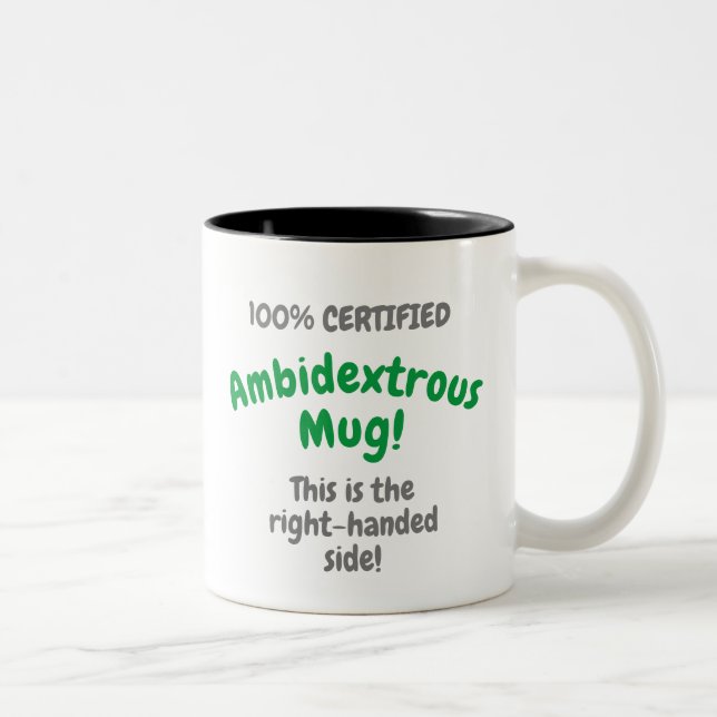 100% Certified Ambidextrous Mug (Right)