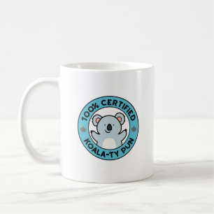 100% Certified Koala-ty Pun Funny Koala Pun Coffee Mug