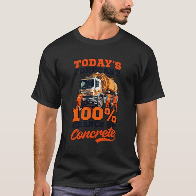 100 Chance Of Concrete Design Road Worker T-Shirt (Front)