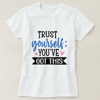 100% Cotton Motivational T-Shirt
