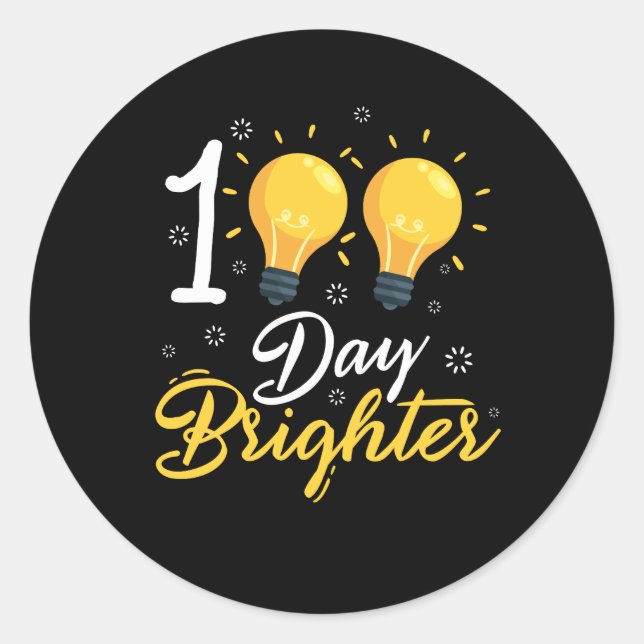 100 Day Brighter for 100th Day of School Classic Round Sticker (Front)