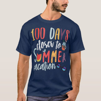 100 day closer to summer vacation T-Shirt