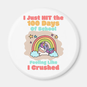 100 day School, I Just Hit and Crushed the 100 day Magnet