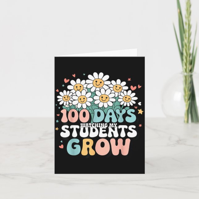 100 Day Watching My Students Grow 100 Days Of Scho Card (Front)