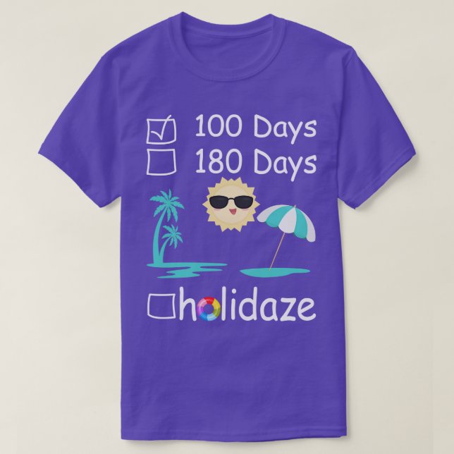 100 Days 180 Days Holidaze checklist T-Shirt (Design Front)