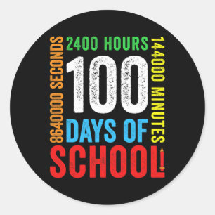 100 Days 2400 Hours 144000 Minutes Classic Round Sticker