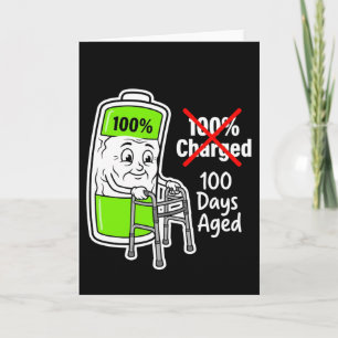 100 Days Aged Funny Battery School Card