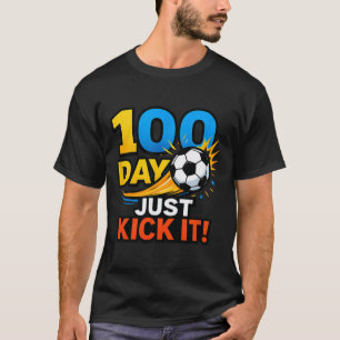 100 Days Aim Kick Win Soccer Celebration T-Shirt