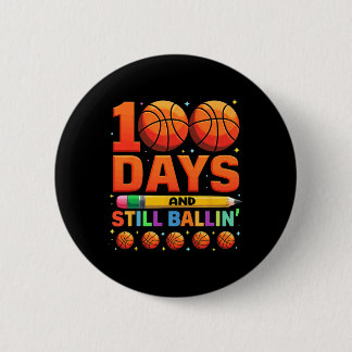 100 Days And Still Bylling Sketll  6 Cm Round Badge