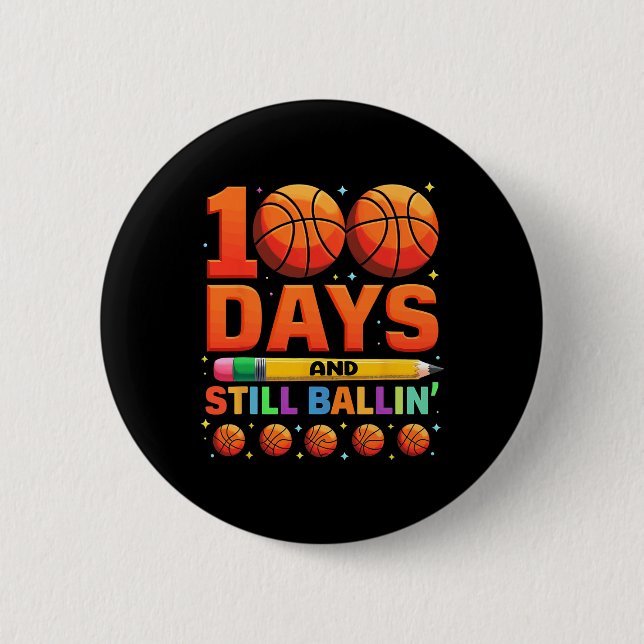 100 Days And Still Bylling Sketll  6 Cm Round Badge (Front)