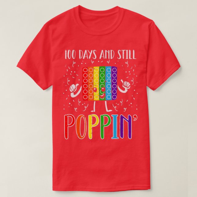 100 Days And Still Poppin 100th Day Of School 3 T-Shirt (Design Front)