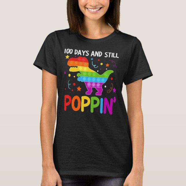 100 Days And Still Poppin 100th Day Of School T-Shirt (Front)