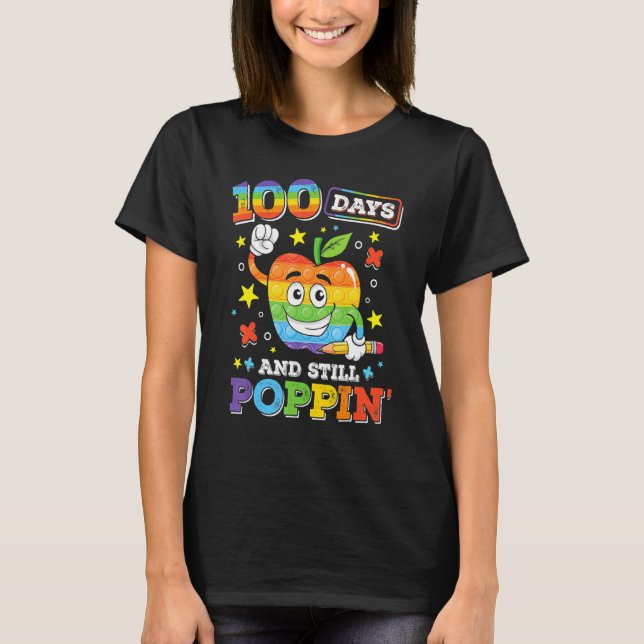 100 Days And Still POPPIN' Happy 100th Day Of Scho T-Shirt (Front)
