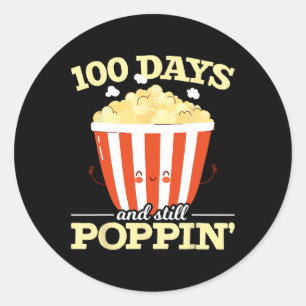 100 Days And Still Poppin Popcorn Movie 100 Days O Classic Round Sticker