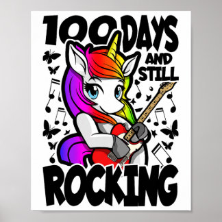 100 Days And Still Rocking - 100 Days Of School Un Poster