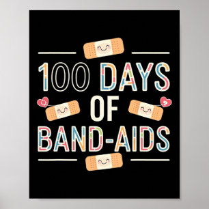 100 Days Band Aids 100th School Nurse Kids Boys Te Poster