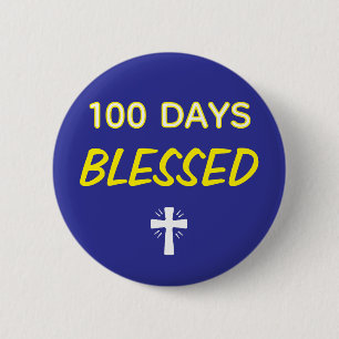 100 Days Blessed - Christian 100th Day of School  6 Cm Round Badge