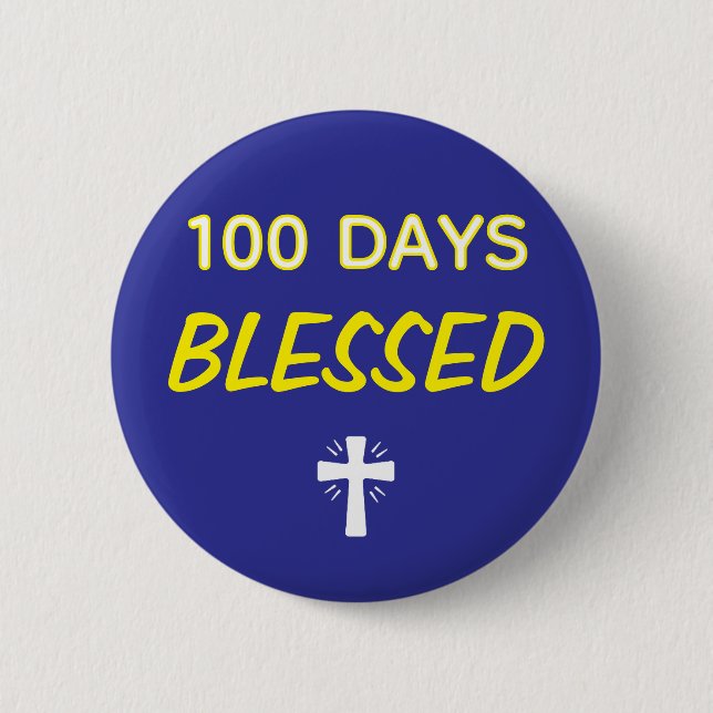 100 Days Blessed - Christian 100th Day of School  6 Cm Round Badge (Front)