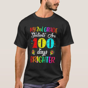 100 Days Brighter 100th Day Of School 2nd Grade Te T-Shirt