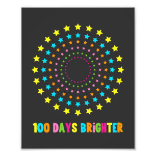 100 Days Brighter 100th Day Of School Photo Print