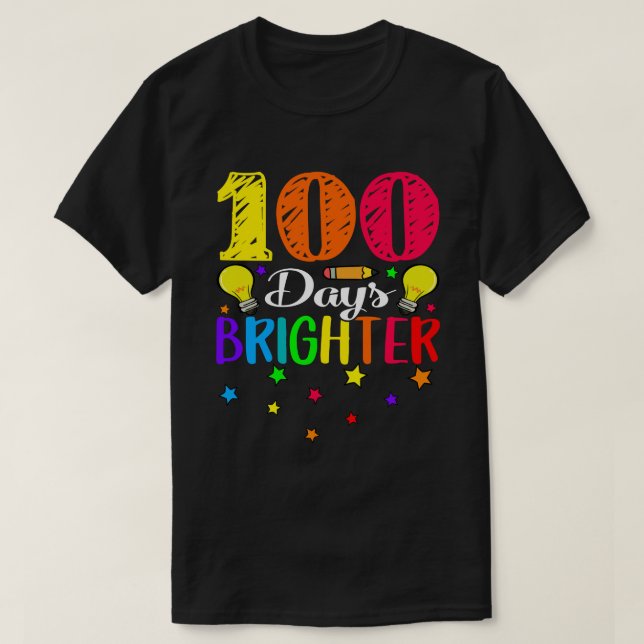 100 Days Brighter 100th Day Of School Stars T-Shirt (Design Front)