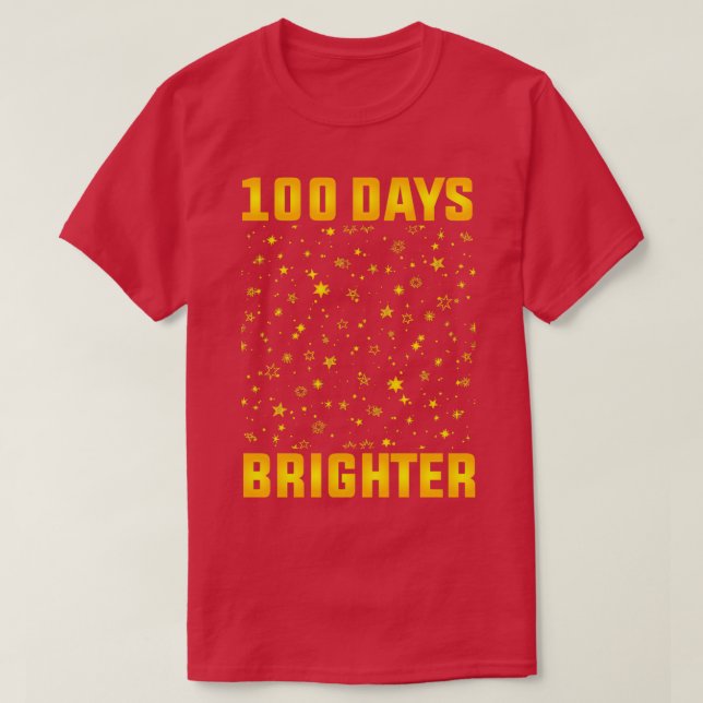 100 Days Brighter 3 T-Shirt (Design Front)