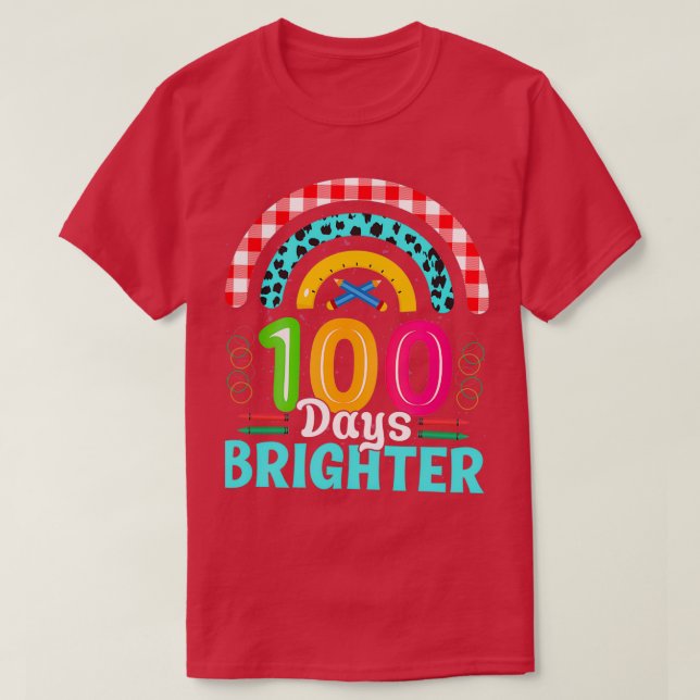 100 Days Brighter 6 T-Shirt (Design Front)