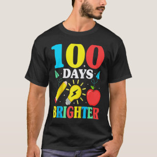 100 Days Brighter Happy 100 Days Of School Teacher T-Shirt