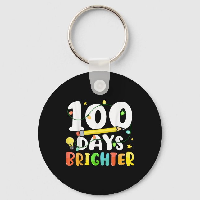 100 Days Brighter Happy 100th Day Of School Key Ring (Front)