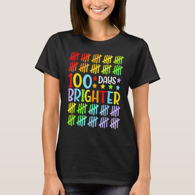 100 Days Brighter Happy 100th Day Of School Studen T-Shirt (Front)