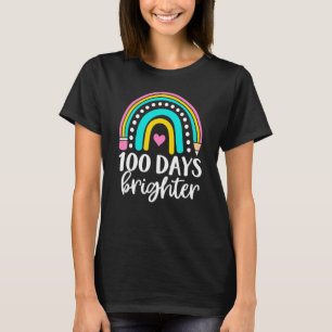 100 Days Brighter Happy 100th Day Of School Teache T-Shirt