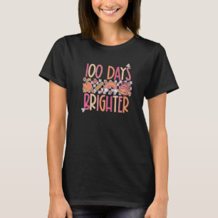 100 Days Brighter Happy 100th Day Of School Teache T-Shirt