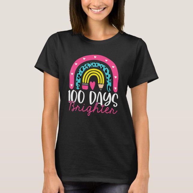 100 Days Brighter Rainbow 100th Day Tee For Teache (Front)