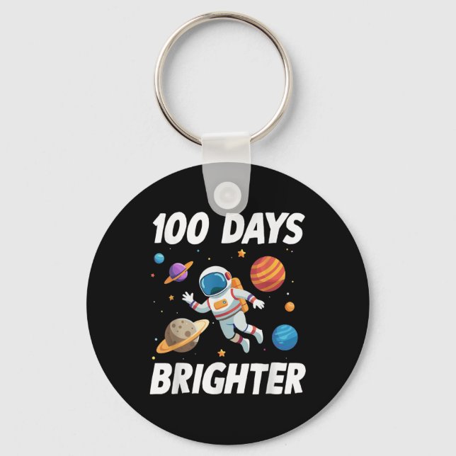 100 Days Brighter Space Astronaut 100th Day Of Key Ring (Front)