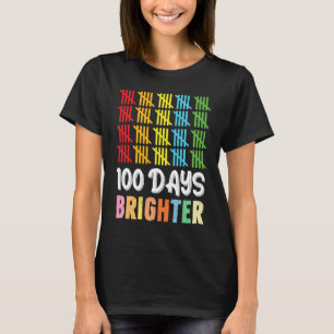 100 Days Brighter Student Happy 100th Day Of Schoo T-Shirt