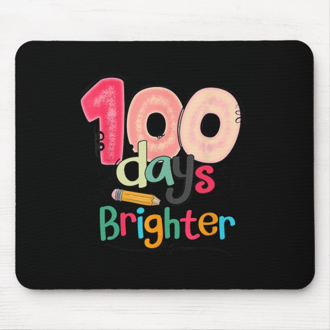 100 Days Brighter Teacher Student Happy 100th Day  Mouse Mat (Front)