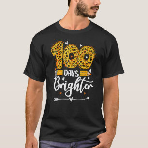 100 Days Brighter Teachers Funny Leopard 100 Days T-Shirt