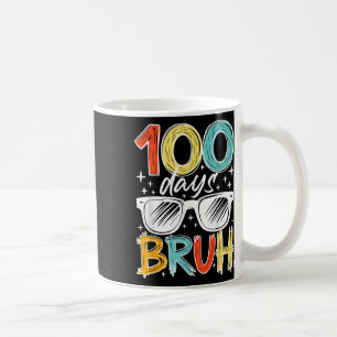 100 Days Bruh Funny 100th Day Of School For Kids Coffee Mug