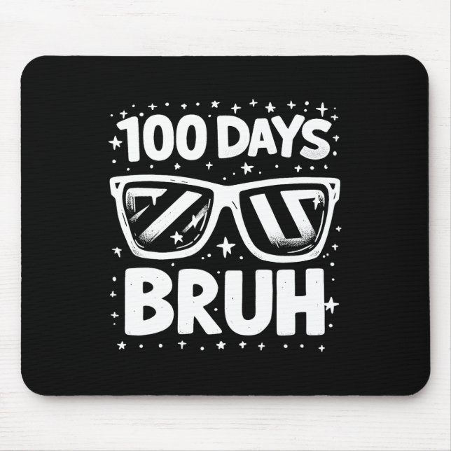 100 Days Bruh Sungles 100th Day Of School Boys Gir Mouse Mat (Front)