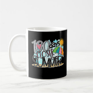 100 Days Closer To Summer Teacher Off Dutykinderga Coffee Mug