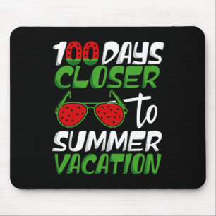 100 Days Closer To Summer Vacation Teacher 100 Day Mouse Mat