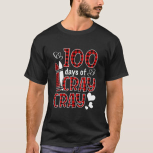 100 Days Cray Cray Happy 100th Day Of School Buffa T-Shirt