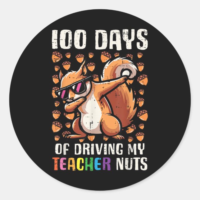 100 Days Driving Teacher Nuts 100th Day School Classic Round Sticker (Front)