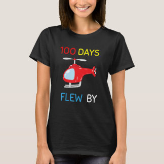100 Days Flew By 100 Days Of School  helicopter 2 T-Shirt