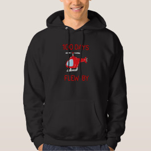 100 Days Flew By 100 Days Of School helicopter 3 Hoodie